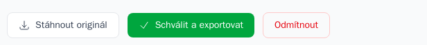 Pruh tlačítek pod údaji: Stáhnout originál, Schválit a exportovat, Odmítnout